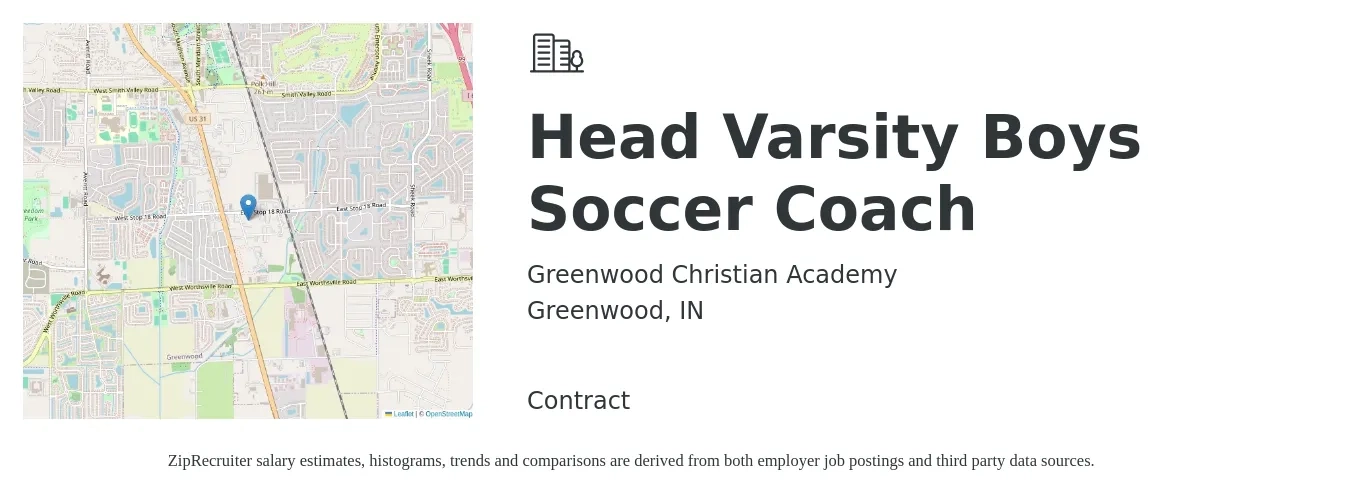 Greenwood Christian Academy job posting for a Head Varsity Boys Soccer Coach in Greenwood, IN with a salary of $14 to $23 Hourly with a map of Greenwood location.