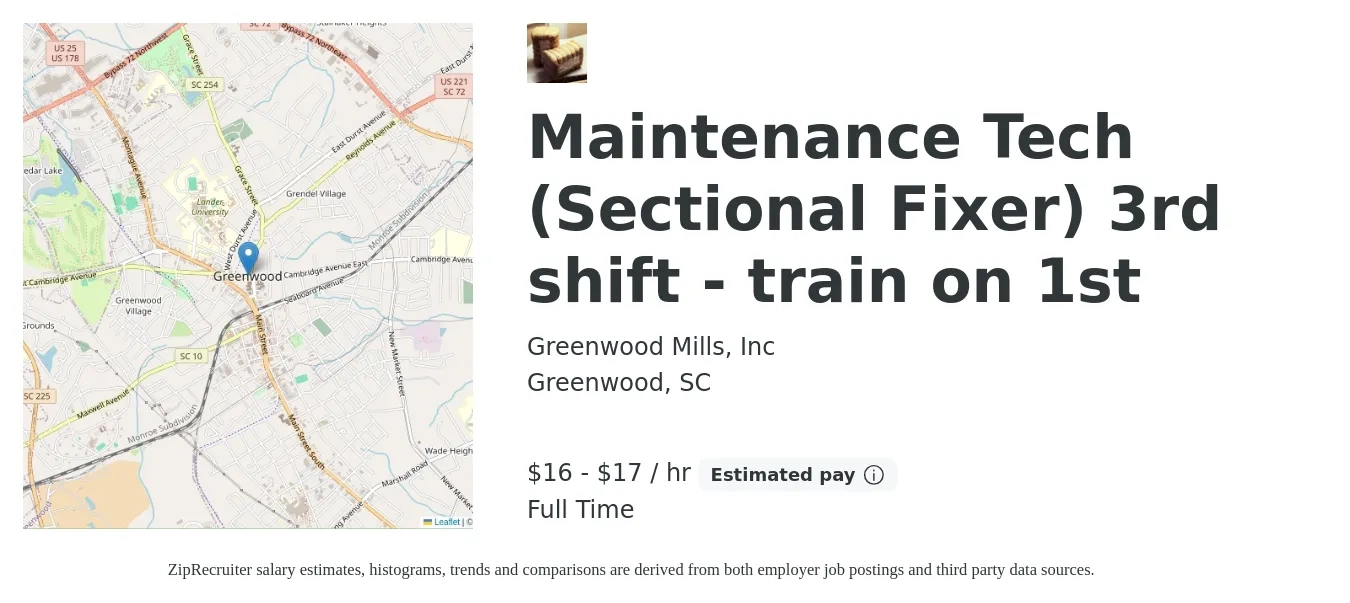 Greenwood Mills, Inc job posting for a Maintenance Tech (Sectional Fixer) 3rd shift - train on 1st in Greenwood, SC with a salary of $17 to $18 Hourly with a map of Greenwood location.