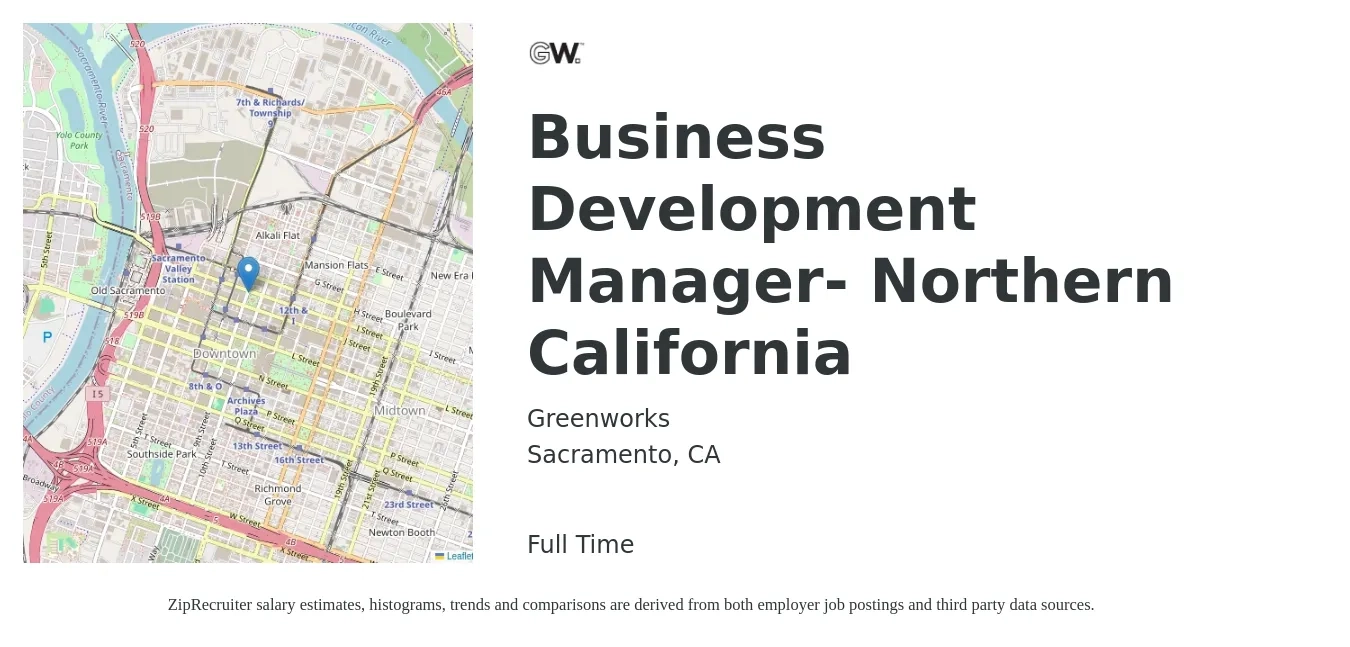 Greenworks job posting for a Business Development Manager- Northern California in Sacramento, CA with a salary of $65,000 to $106,600 Yearly with a map of Sacramento location.