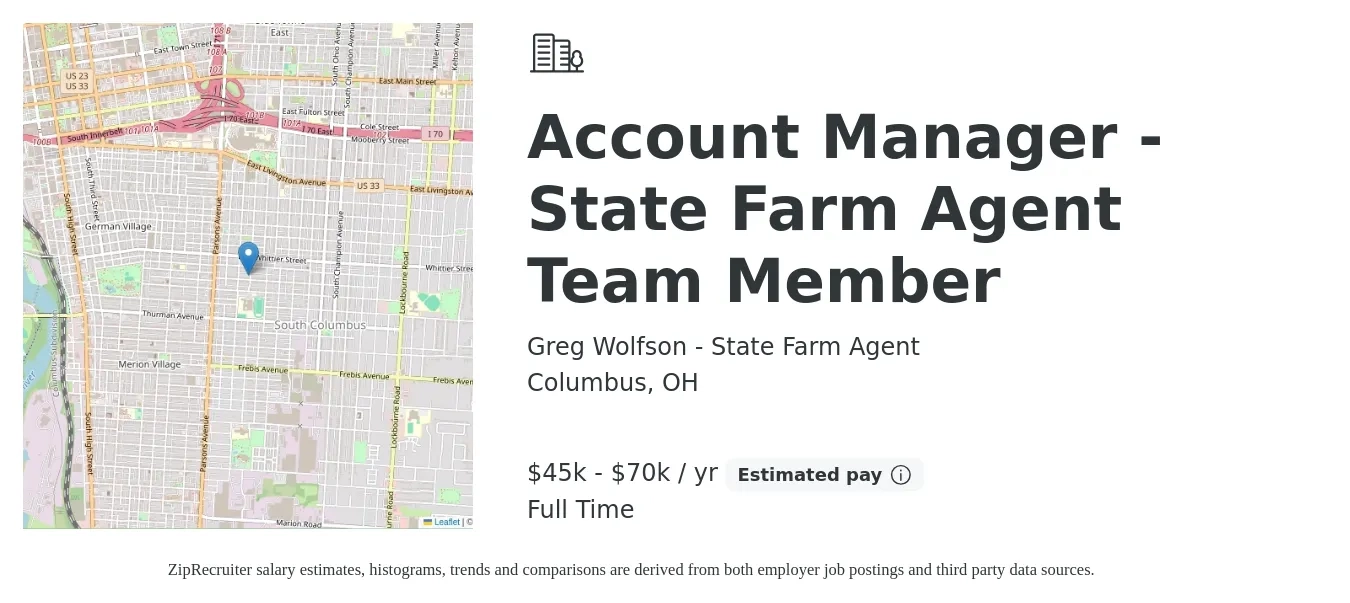 Greg Wolfson - State Farm Agent job posting for a Account Manager - State Farm Agent Team Member in Columbus, OH with a salary of $40,000 to $70,000 Yearly with a map of Columbus location.