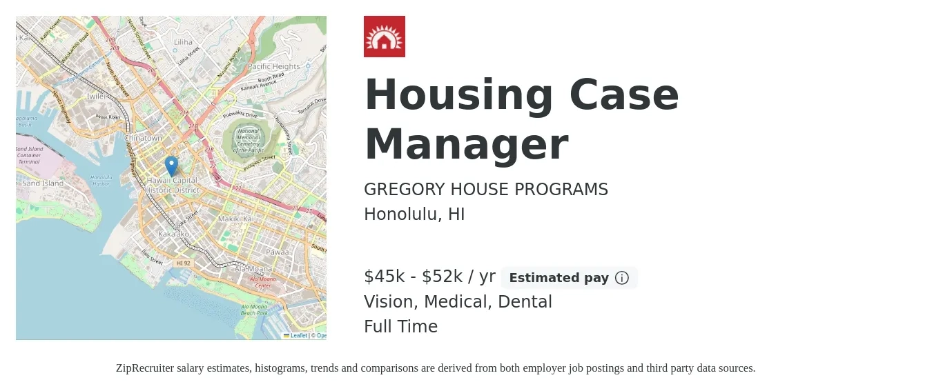 GREGORY HOUSE PROGRAMS job posting for a Housing Case Manager in Honolulu, HI with a salary of $45,000 to $52,000 Yearly and benefits including retirement, vision, dental, medical, and pto with a map of Honolulu location.