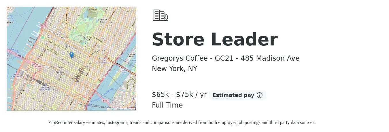 Gregorys Coffee - GC21 - 485 Madison Ave job posting for a Store Leader in New York, NY with a salary of $65,000 to $75,000 Yearly with a map of New York location.