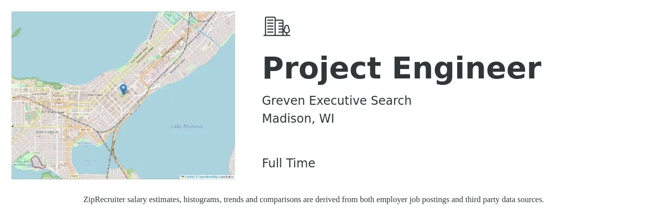 Greven Executive Search job posting for a Project Engineer in Madison, WI with a salary of $74,600 to $104,300 Yearly with a map of Madison location.