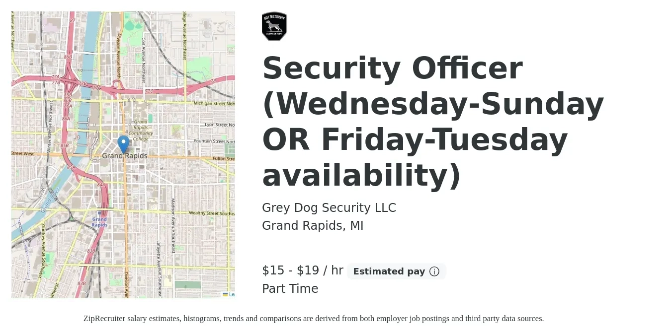 Grey Dog Security LLC job posting for a Security Officer (Wednesday-Sunday OR Friday-Tuesday availability) in Grand Rapids, MI with a salary of $16 to $20 Hourly with a map of Grand Rapids location.