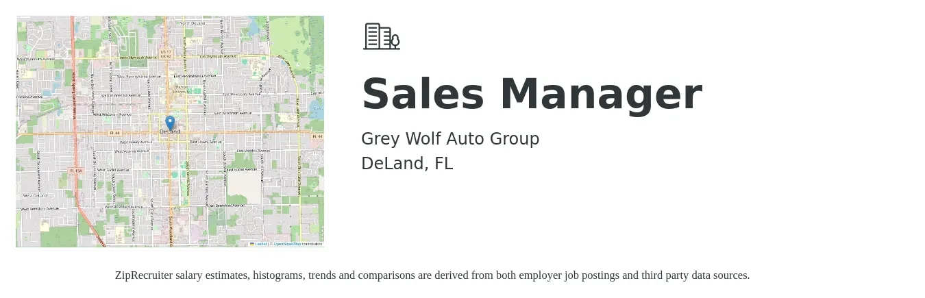 Grey Wolf Auto Group job posting for a Sales Manager in DeLand, FL with a salary of $40,100 to $85,900 Yearly with a map of DeLand location.