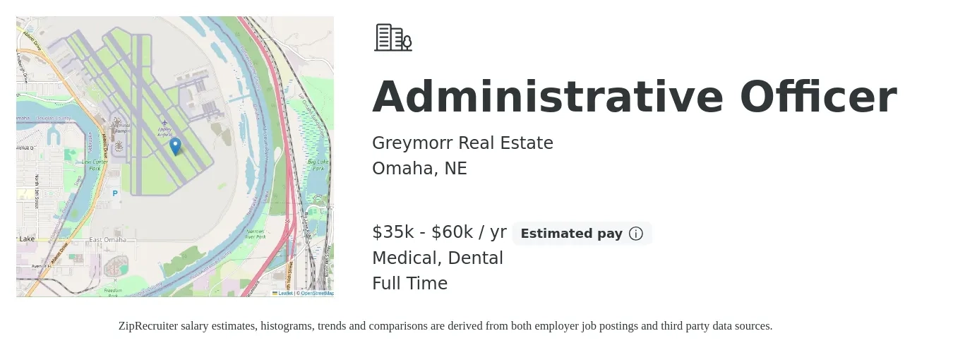 Greymorr Real Estate job posting for a Administrative Officer in Omaha, NE with a salary of $35,000 to $60,000 Yearly and benefits including dental, and medical with a map of Omaha location.