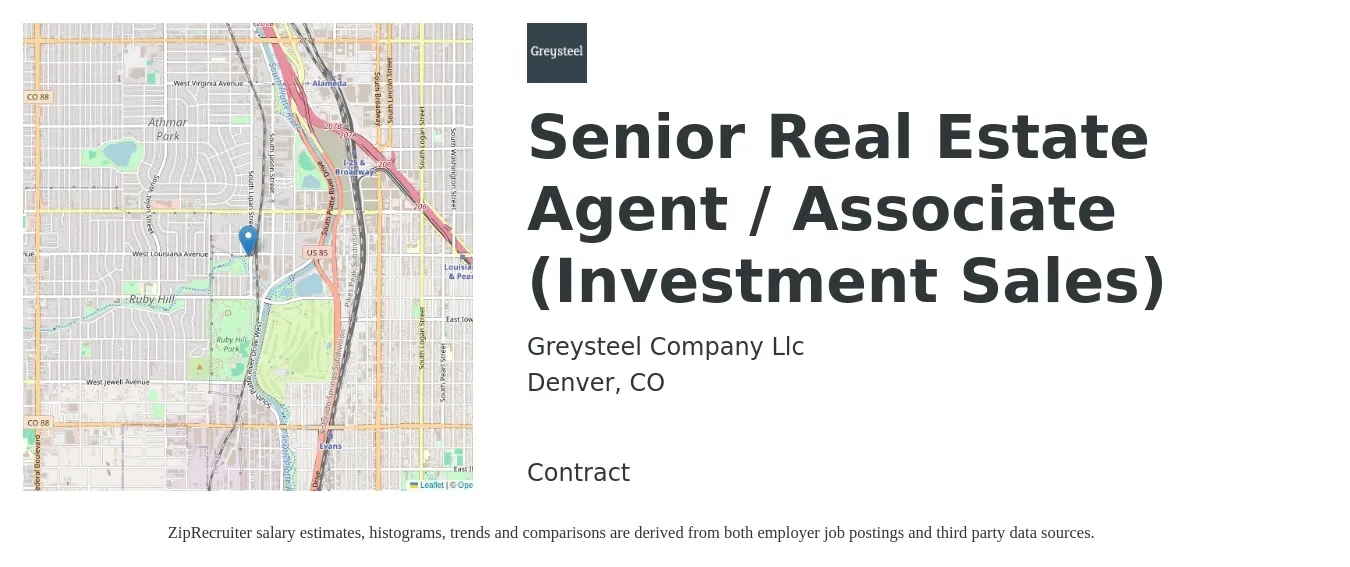 Greysteel Company Llc job posting for a Senior Real Estate Agent / Associate (Investment Sales) in Denver, CO with a salary of $16 to $21 Hourly with a map of Denver location.