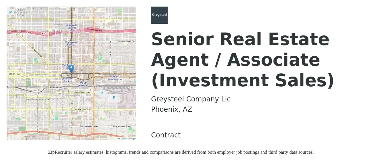 Greysteel Company Llc job posting for a Senior Real Estate Agent / Associate (Investment Sales) in Phoenix, AZ with a salary of $16 to $20 Hourly with a map of Phoenix location.