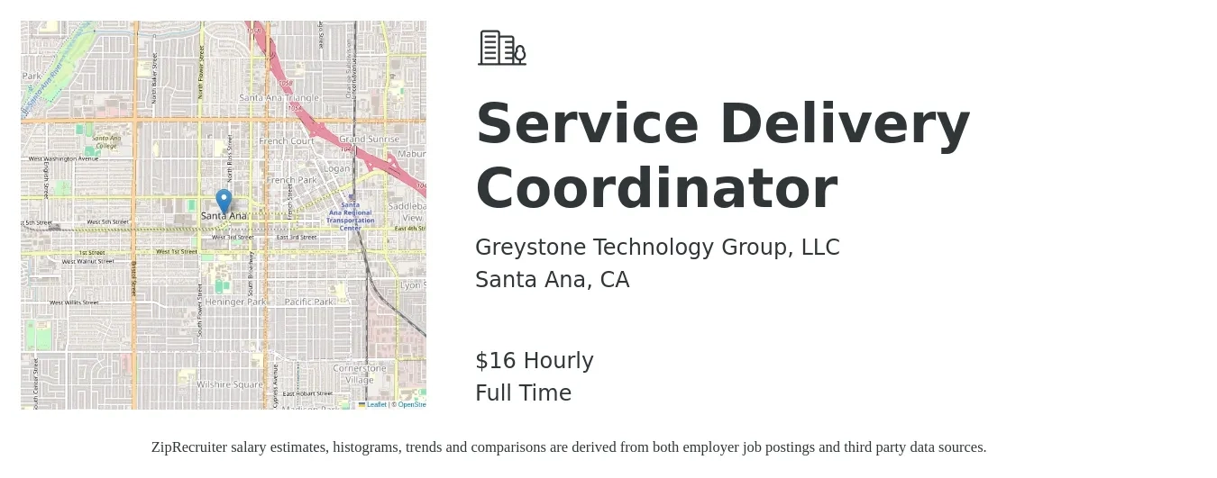 Greystone Technology Group, LLC job posting for a Service Delivery Coordinator in Santa Ana, CA with a salary of $17 Hourly with a map of Santa Ana location.