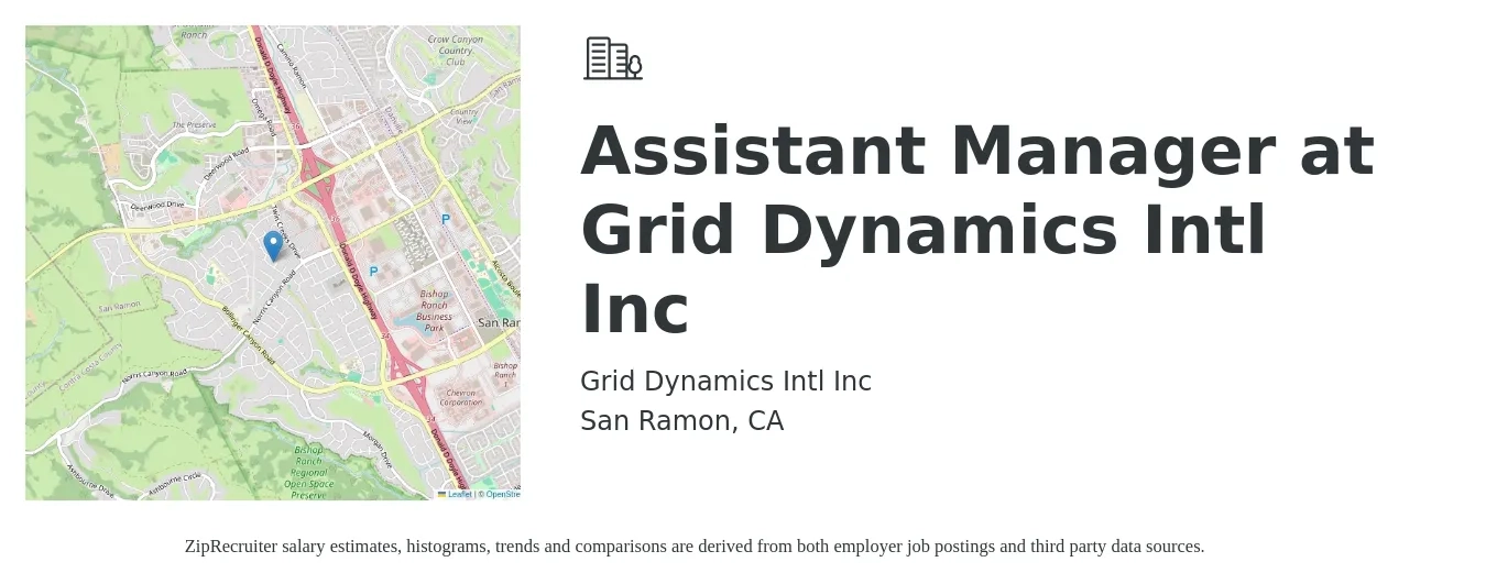 Grid Dynamics Intl Inc job posting for a Assistant Manager at Grid Dynamics Intl Inc in San Ramon, CA with a salary of $18 to $25 Hourly with a map of San Ramon location.