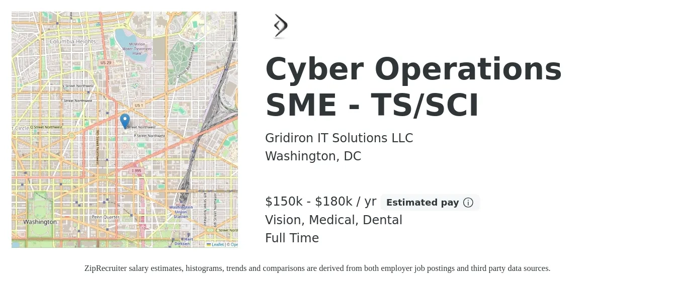 Gridiron IT Solutions LLC job posting for a Cyber Operations SME - TS/SCI in Washington, DC with a salary of $150,000 to $180,000 Yearly and benefits including dental, life_insurance, medical, retirement, and vision with a map of Washington location.