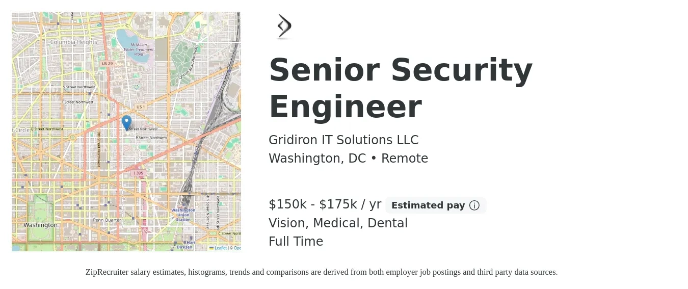 Gridiron IT Solutions LLC job posting for a Senior Security Engineer in Washington, DC with a salary of $150,000 to $175,000 Yearly and benefits including retirement, vision, dental, life_insurance, and medical with a map of Washington location.