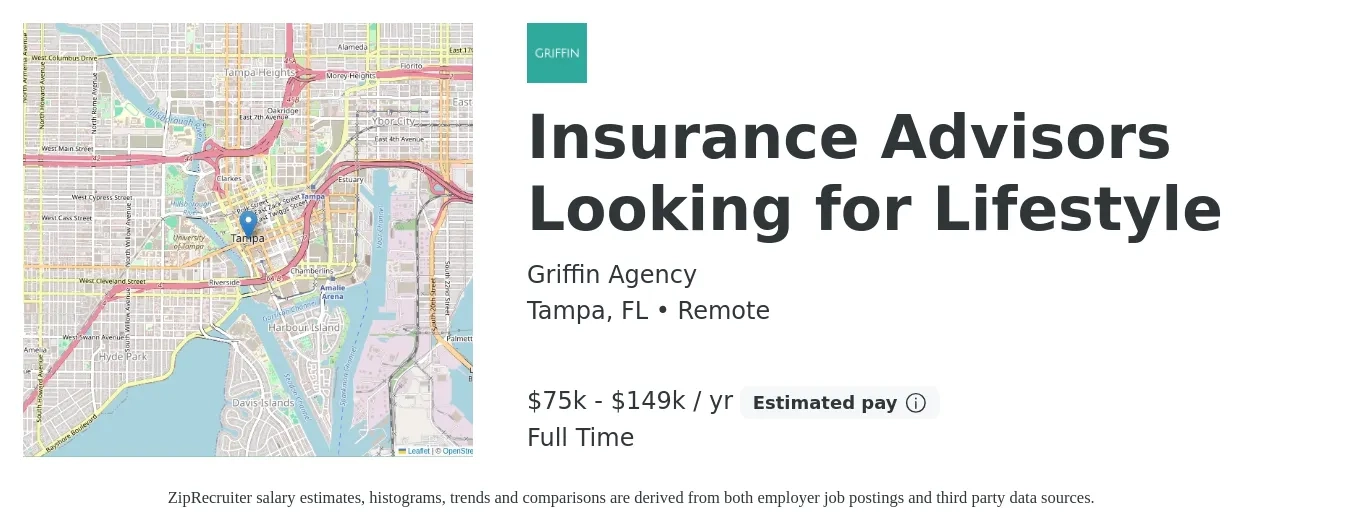 Griffin Agency job posting for a Insurance Advisors Looking for Lifestyle in Tampa, FL with a salary of $75,000 to $149,999 Yearly with a map of Tampa location.