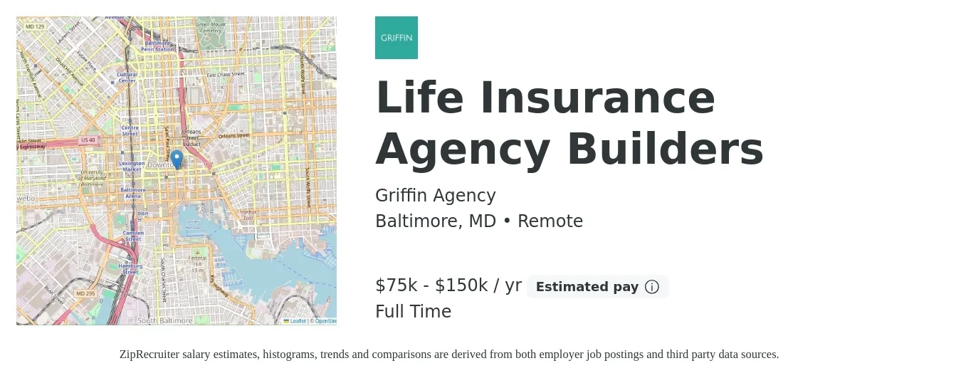 Griffin Agency job posting for a Life Insurance Agency Builders in Baltimore, MD with a salary of $75,000 to $150,000 Yearly with a map of Baltimore location.