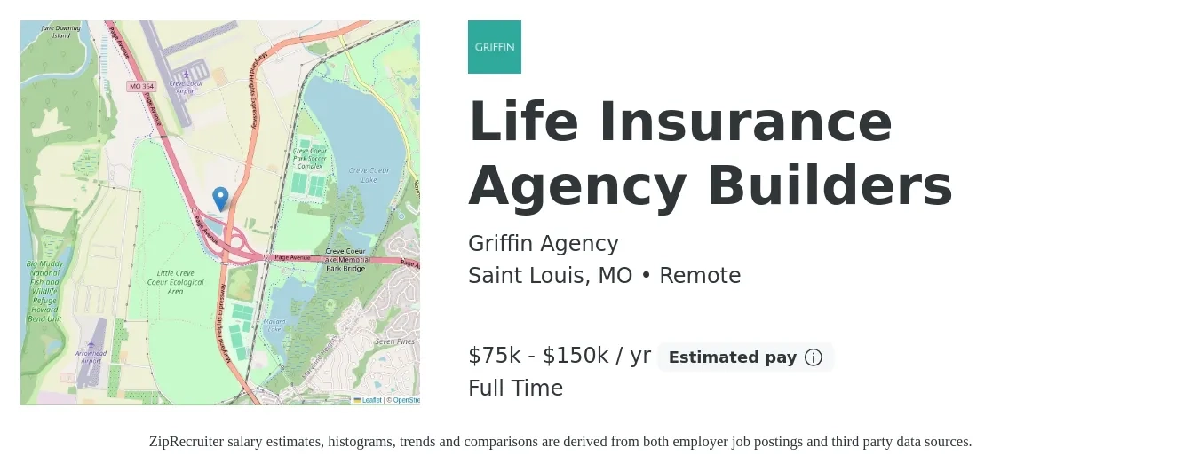 Griffin Agency job posting for a Life Insurance Agency Builders in Saint Louis, MO with a salary of $75,000 to $150,000 Yearly with a map of Saint Louis location.