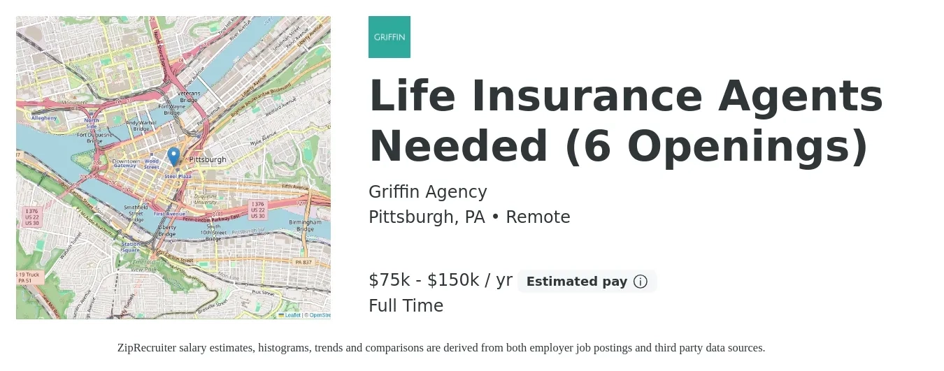 Griffin Agency job posting for a Life Insurance Agents Needed (6 Openings) in Pittsburgh, PA with a salary of $75,000 to $150,000 Yearly with a map of Pittsburgh location.