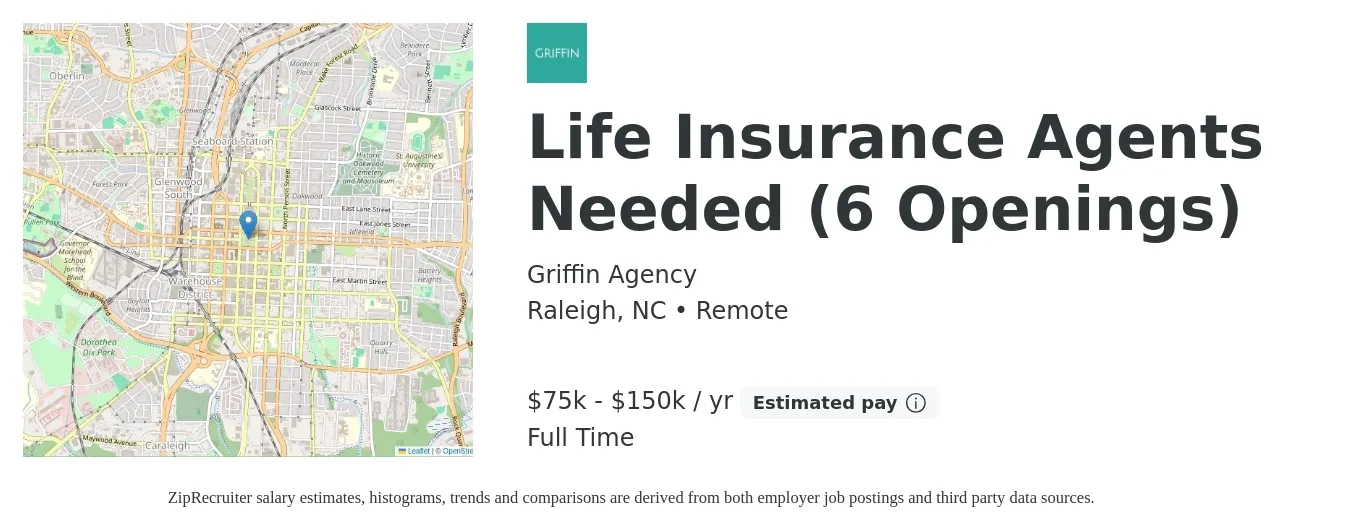 Griffin Agency job posting for a Life Insurance Agents Needed (6 Openings) in Raleigh, NC with a salary of $75,000 to $150,000 Yearly with a map of Raleigh location.