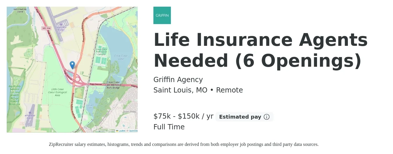 Griffin Agency job posting for a Life Insurance Agents Needed (6 Openings) in Saint Louis, MO with a salary of $75,000 to $150,000 Yearly with a map of Saint Louis location.