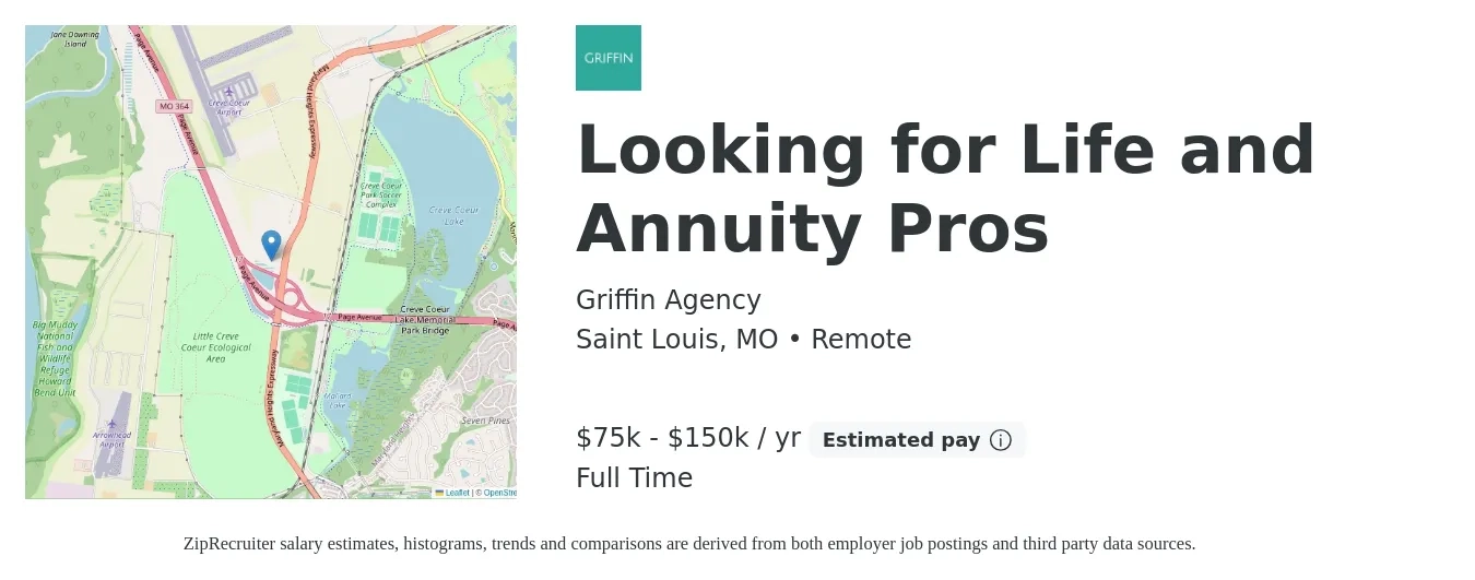 Griffin Agency job posting for a Looking for Life and Annuity Pros in Saint Louis, MO with a salary of $75,000 to $150,000 Yearly with a map of Saint Louis location.