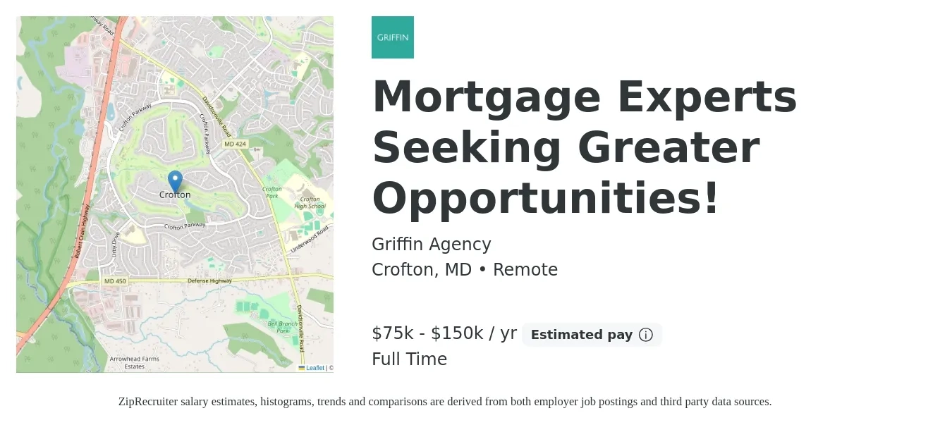 Griffin Agency job posting for a Mortgage Experts Seeking Greater Opportunities! in Crofton, MD with a salary of $75,000 to $150,000 Yearly with a map of Crofton location.