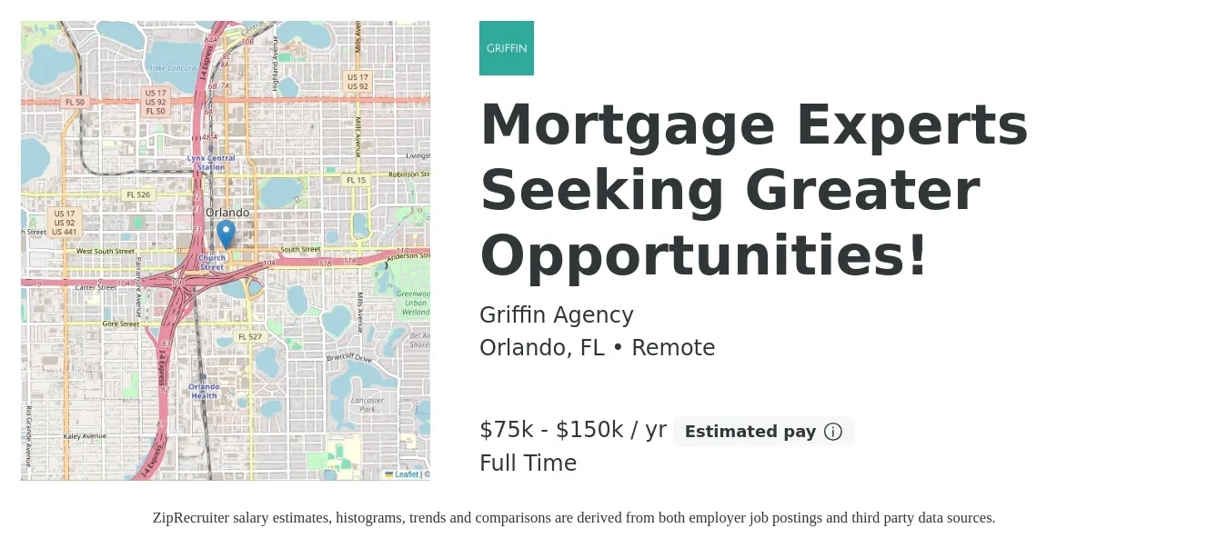 Griffin Agency job posting for a Mortgage Experts Seeking Greater Opportunities! in Orlando, FL with a salary of $75,000 to $150,000 Yearly with a map of Orlando location.