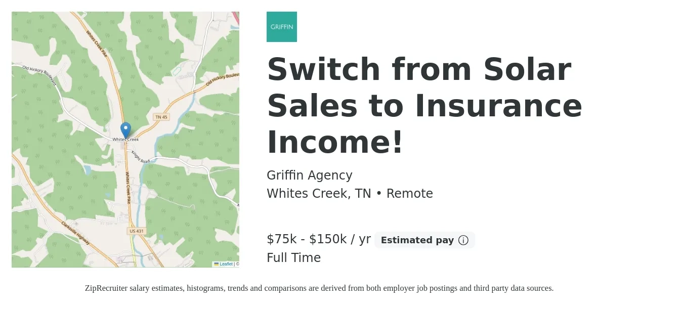 Griffin Agency job posting for a Switch from Solar Sales to Insurance Income! in Whites Creek, TN with a salary of $75,000 to $150,000 Yearly with a map of Whites Creek location.