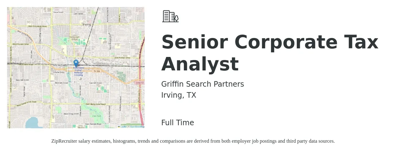 Griffin Search Partners job posting for a Senior Corporate Tax Analyst in Irving, TX with a salary of $106,900 to $107,400 Yearly with a map of Irving location.