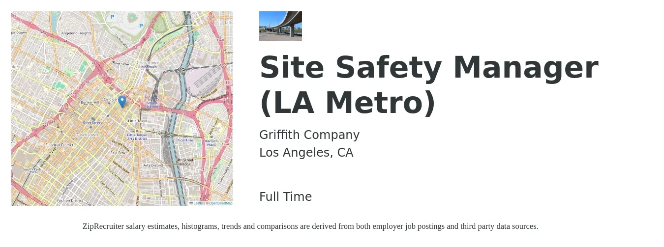 Griffith Company job posting for a Site Safety Manager (LA Metro) in Los Angeles, CA with a salary of $41 to $57 Hourly with a map of Los Angeles location.