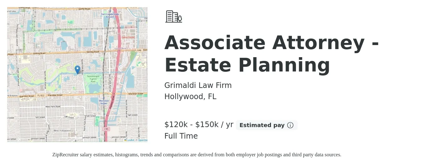 Grimaldi Law Firm job posting for a Associate Attorney - Estate Planning in Hollywood, FL with a salary of $120,000 to $150,000 Yearly with a map of Hollywood location.