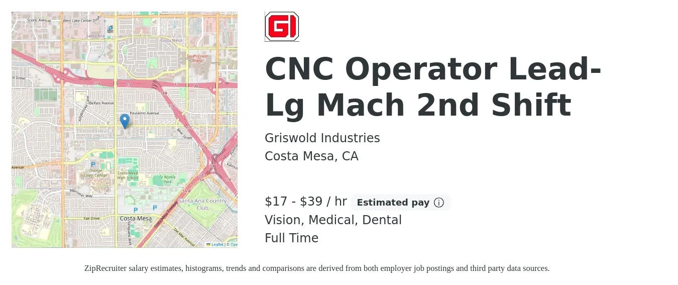 Griswold Industries job posting for a CNC Operator Lead-Lg Mach 2nd Shift in Costa Mesa, CA with a salary of $22 to $30 Hourly and benefits including life_insurance, medical, retirement, vision, and dental with a map of Costa Mesa location.