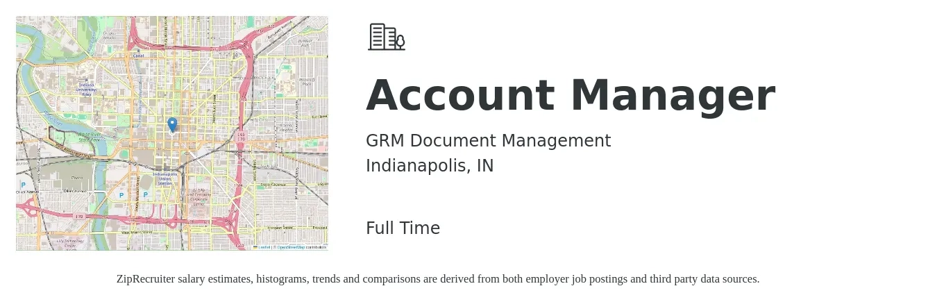 GRM Document Management job posting for a Account Manager in Indianapolis, IN with a salary of $45,900 to $75,000 Yearly with a map of Indianapolis location.