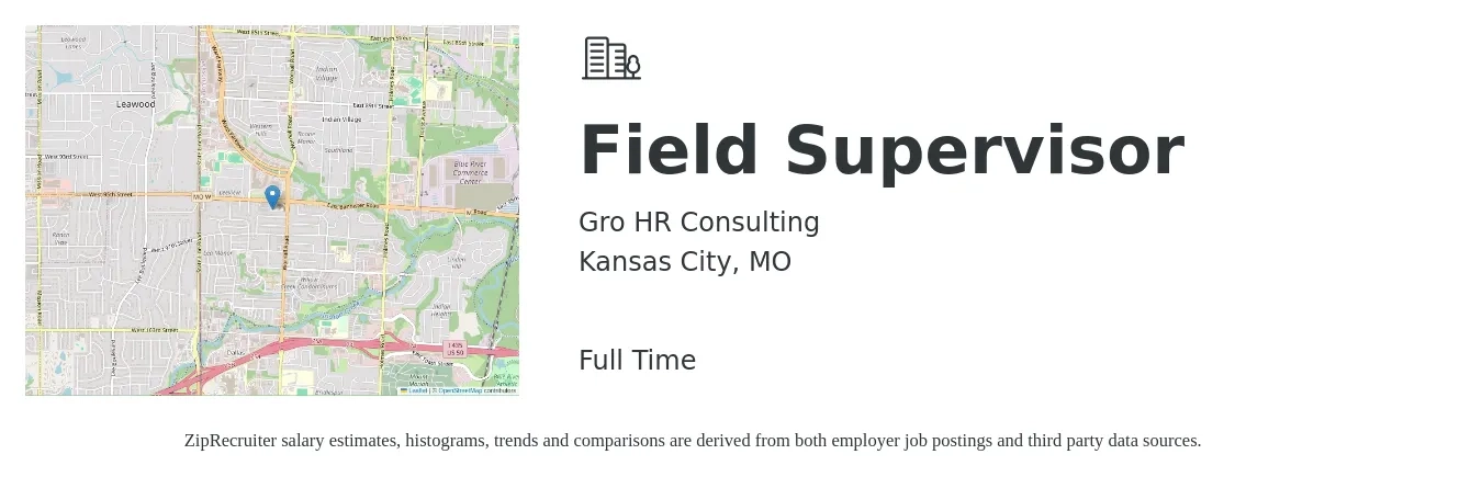 Gro HR Consulting job posting for a Field Supervisor in Kansas City, MO with a salary of $45,000 to $55,000 Yearly with a map of Kansas City location.