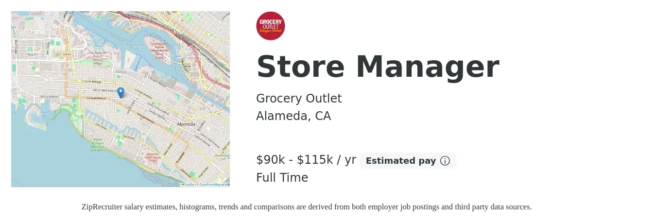 Grocery Outlet job posting for a Store Manager in Alameda, CA with a salary of $90,000 to $115,000 Yearly with a map of Alameda location.