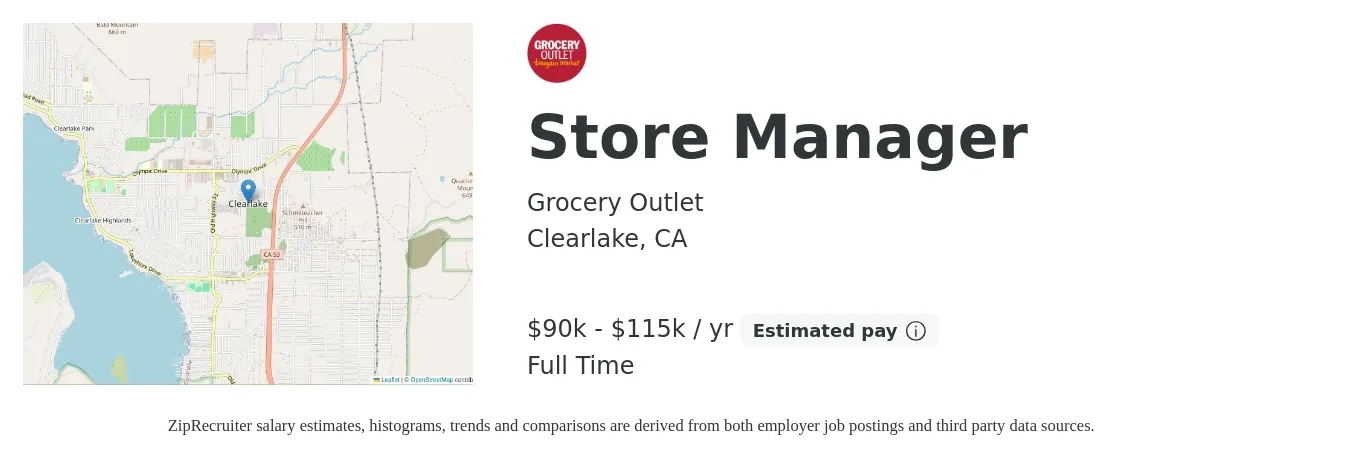 Grocery Outlet job posting for a Store Manager in Clearlake, CA with a salary of $90,000 to $115,000 Yearly with a map of Clearlake location.