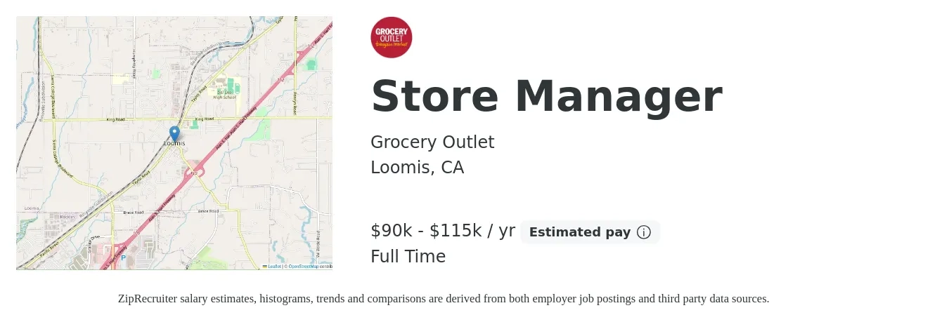 Grocery Outlet job posting for a Store Manager in Loomis, CA with a salary of $90,000 to $115,000 Yearly with a map of Loomis location.