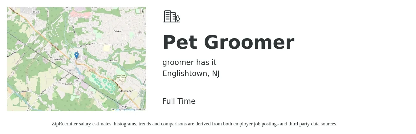 groomer has it job posting for a Pet Groomer in Englishtown, NJ with a salary of $17 to $31 Hourly with a map of Englishtown location.