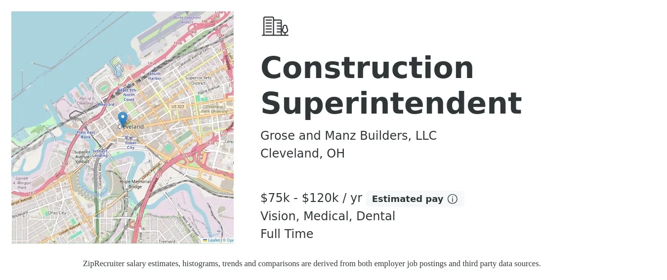 Grose and Manz Builders, LLC job posting for a Construction Superintendent in Cleveland, OH with a salary of $75,000 to $120,000 Yearly and benefits including dental, medical, pto, retirement, and vision with a map of Cleveland location.