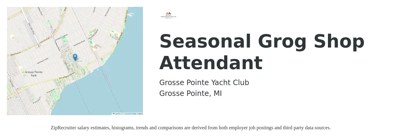 Grosse Pointe Yacht Club job posting for a Seasonal Grog Shop Attendant in Grosse Pointe, MI with a salary of $12 to $15 Hourly with a map of Grosse Pointe location.