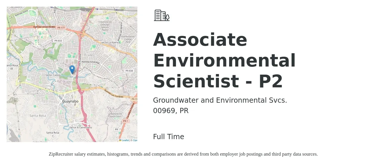 Groundwater and Environmental Svcs. job posting for a Associate Environmental Scientist - P2 in 00969, PR with a salary of $74,600 to $97,900 Yearly with a map of 00969 location.