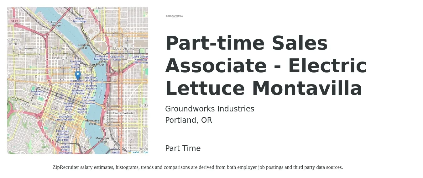Groundworks Industries job posting for a Part-time Sales Associate - Electric Lettuce Montavilla in Portland, OR with a salary of $16 to $18 Hourly with a map of Portland location.