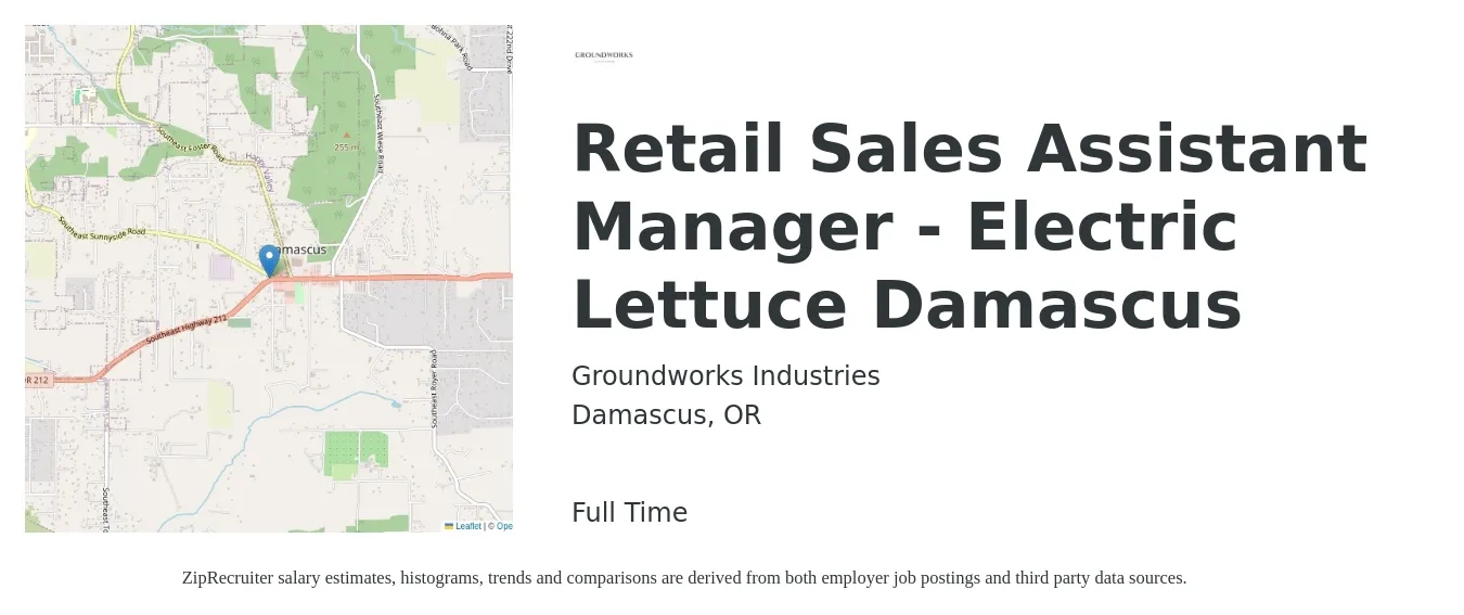 Groundworks Industries job posting for a Retail Sales Assistant Manager - Electric Lettuce Damascus in Damascus, OR with a salary of $16 to $20 Hourly with a map of Damascus location.