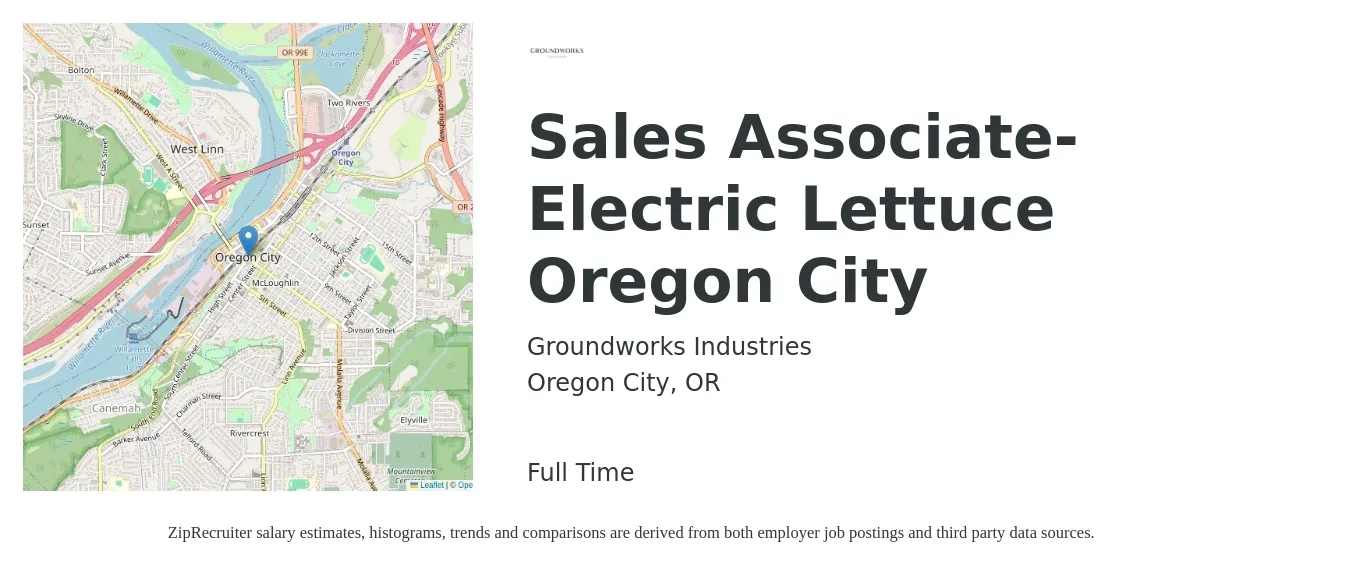 Groundworks Industries job posting for a Sales Associate- Electric Lettuce Oregon City in Oregon City, OR with a salary of $15 to $20 Hourly with a map of Oregon City location.