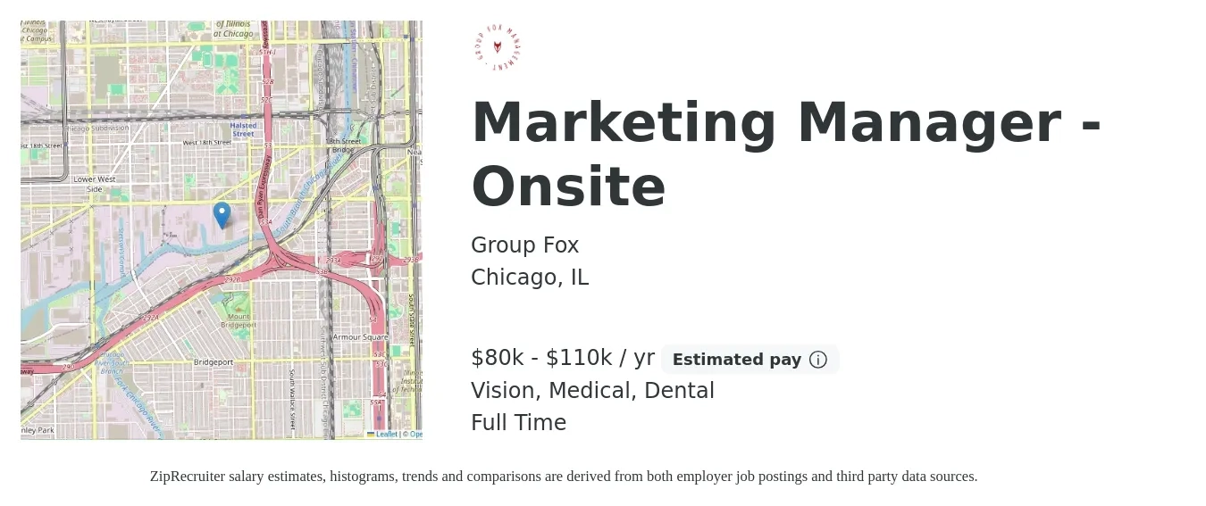 Group Fox job posting for a Marketing Manager - Onsite in Chicago, IL with a salary of $80,000 to $110,000 Yearly and benefits including vision, dental, life_insurance, medical, pto, and retirement with a map of Chicago location.