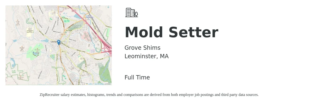 Grove Shims job posting for a Mold Setter in Leominster, MA with a salary of $18 to $22 Hourly with a map of Leominster location.