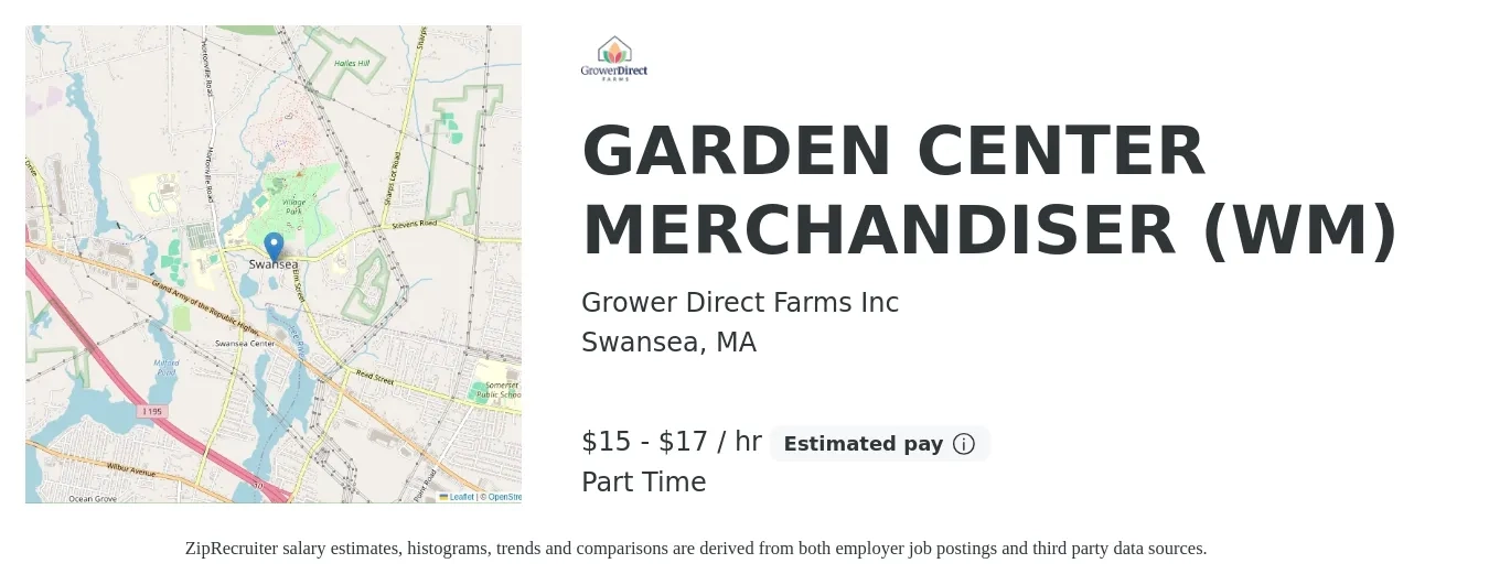 Grower Direct Farms Inc job posting for a GARDEN CENTER MERCHANDISER (WM) in Swansea, MA with a salary of $16 to $18 Hourly with a map of Swansea location.