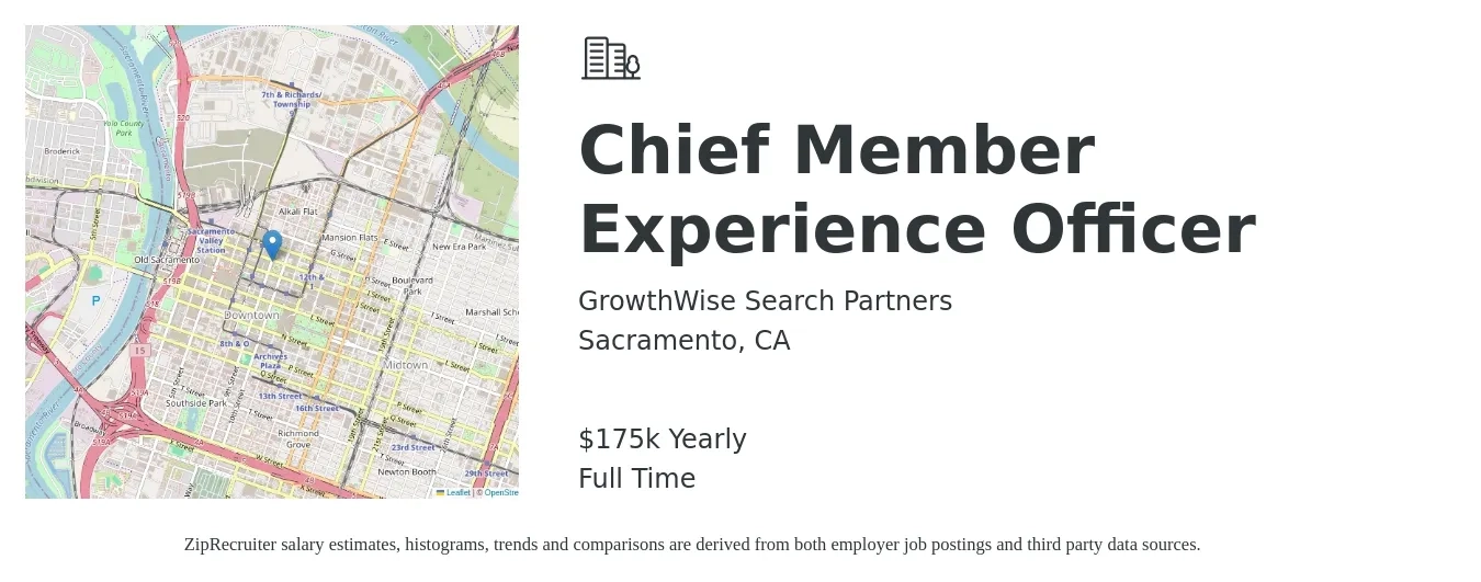 GrowthWise Search Partners job posting for a Chief Member Experience Officer in Sacramento, CA with a salary of $175,000 Yearly with a map of Sacramento location.