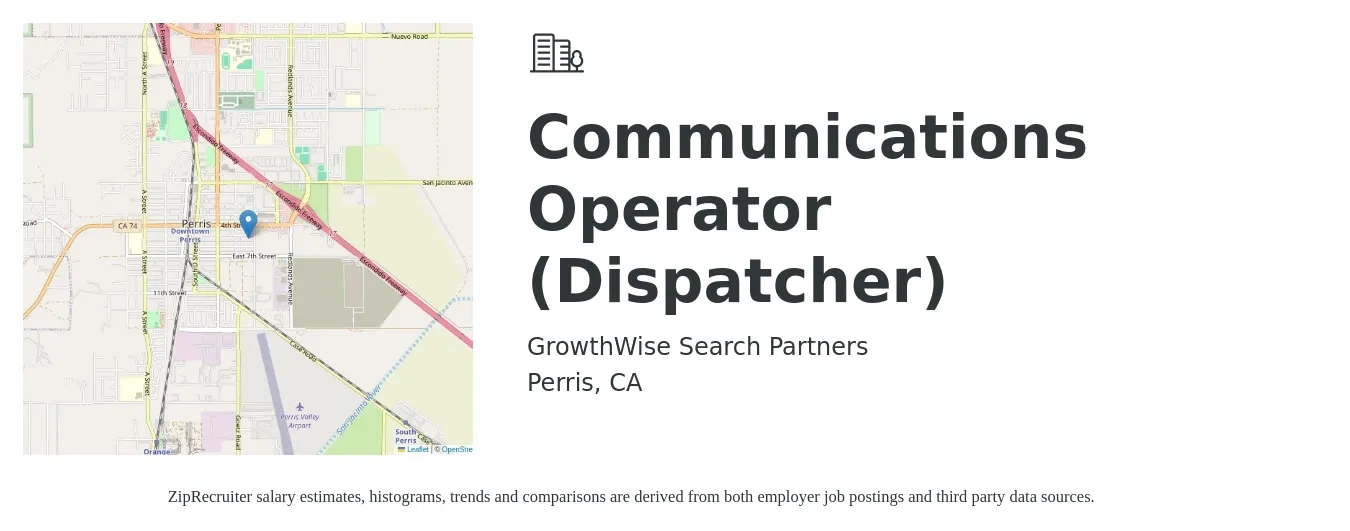 GrowthWise Search Partners job posting for a Communications Operator (Dispatcher) in Perris, CA with a salary of $4,508 Monthly with a map of Perris location.