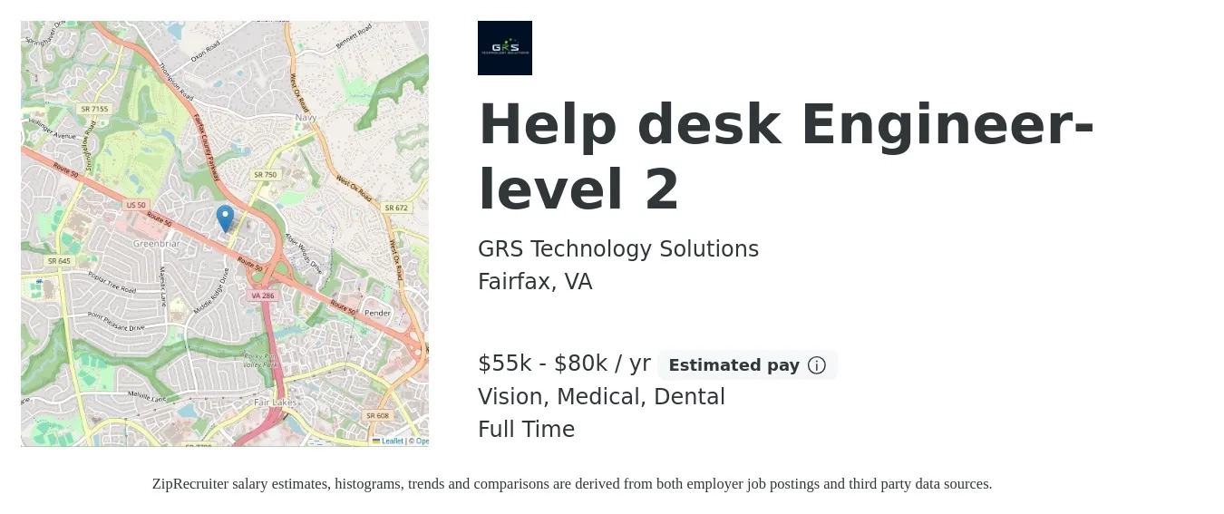 GRS Technology Solutions job posting for a Help desk Engineer- level 2 in Fairfax, VA with a salary of $55,000 to $80,000 Yearly and benefits including dental, life_insurance, medical, pto, retirement, and vision with a map of Fairfax location.