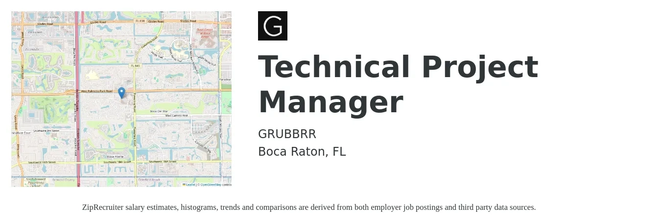 GRUBBRR job posting for a Technical Project Manager in Boca Raton, FL with a salary of $89,200 to $125,000 Yearly with a map of Boca Raton location.