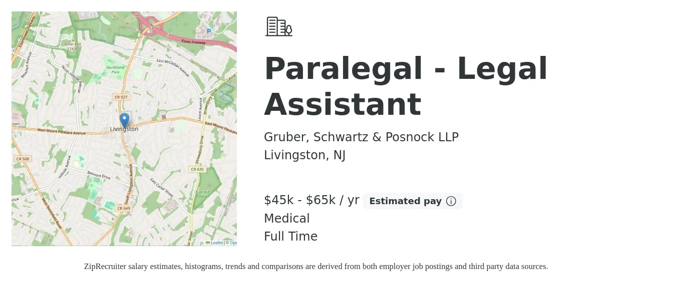 Gruber, Schwartz & Posnock LLP job posting for a Paralegal - Legal Assistant in Livingston, NJ with a salary of $45,000 to $65,000 Yearly and benefits including medical with a map of Livingston location.
